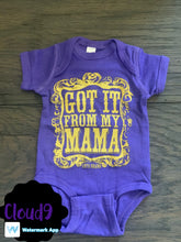 Load image into Gallery viewer, Got it from my Mama Tee