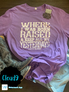 Where I Was Born T-shirt