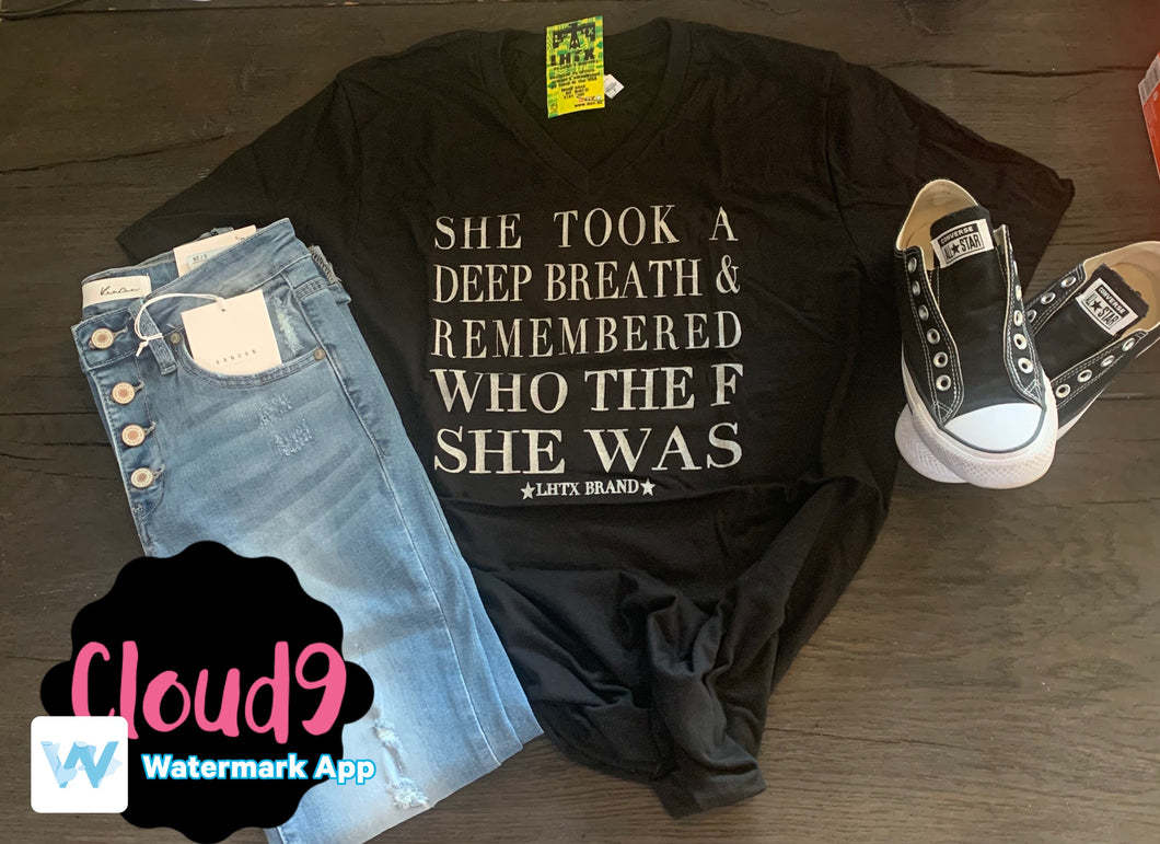 She Took A Deep Breath T-shirt
