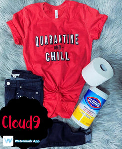 Quarantine & Chill T-shirt