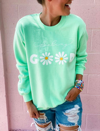 Feelin Good Sweatshirt