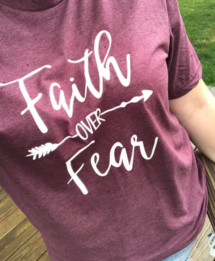 Faith Over Fear T-shirt